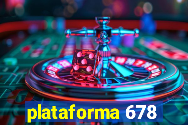 plataforma 678